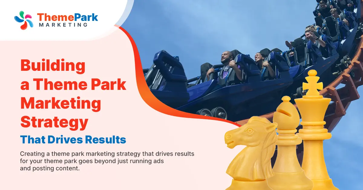Theme Park Marketing Strategy